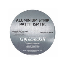 Load image into Gallery viewer, Aluminum Metal 15 Mtr. Strip Patti