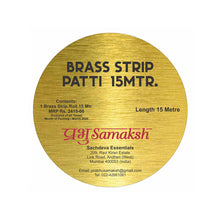 Load image into Gallery viewer, Brass 15 Mtr. Strip Patti
